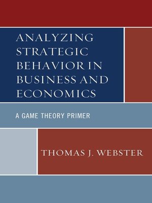 cover image of Analyzing Strategic Behavior in Business and Economics